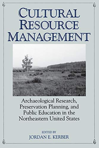 Cultural Resource Management Archaeological Research, Preservation Planning, an [Paperback]