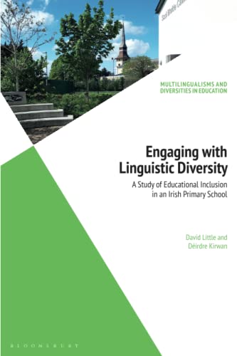 Engaging with Linguistic Diversity A Study of Educational Inclusion in an Irish [Paperback]