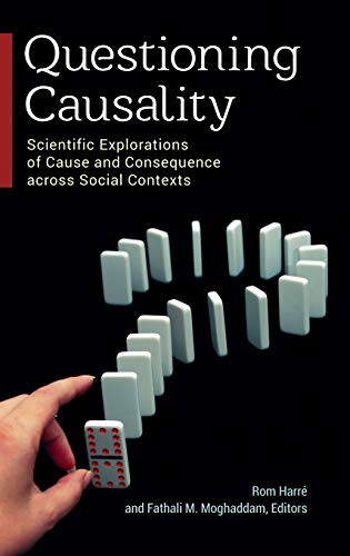 Questioning Causality Scientific Explorations of Cause and Consequence across S [Hardcover]