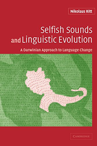 Selfish Sounds and Linguistic Evolution A Darwinian Approach to Language Change [Paperback]