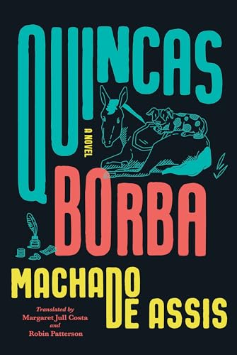 Quincas Borba A Novel [Hardcover]