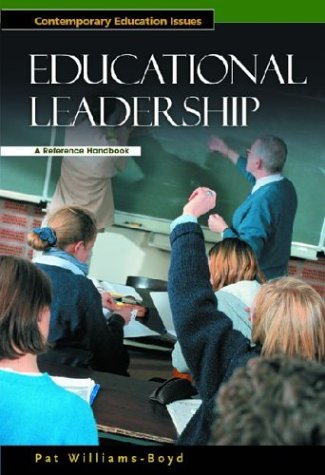 Educational Leadership A Reference Handbook (contemporary Education Issues) [Hardcover]
