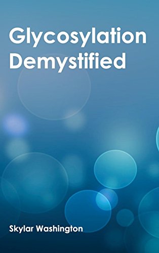 Glycosylation Demystified [Hardcover]