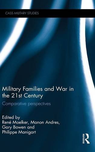 Military Families and War in the 21st Century Comparative perspectives [Hardcover]