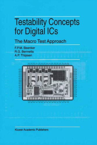 Testability Concepts for Digital ICs The Macro Test Approach [Hardcover]