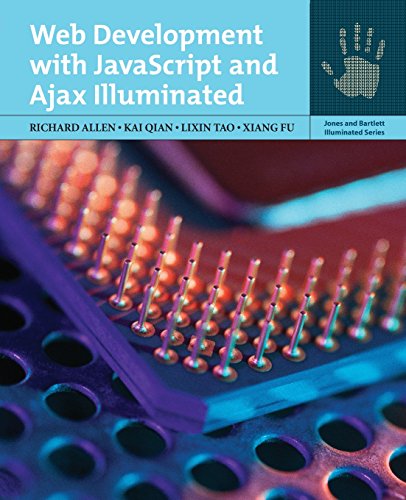 Web Development With Javascript And Ajax Illuminated [Paperback]