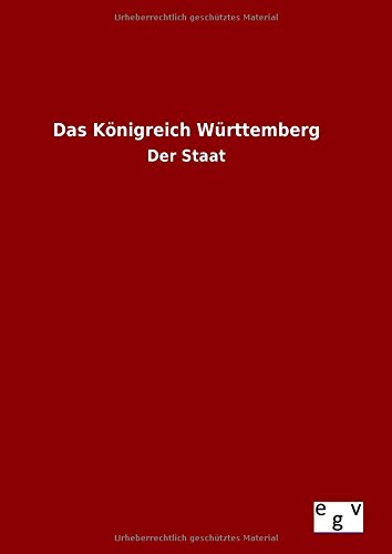 Das Kvnigreich W|rttemberg (german Edition) [Hardcover]