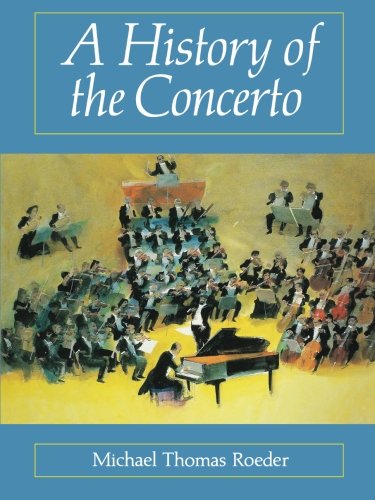 A History Of The Concerto [Paperback]