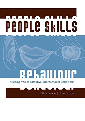 People Skills Guiding You To Effective Interpersonal Behaviour [Paperback]