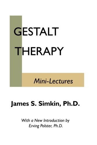 Gestalt Therapy Mini-Lectures [Paperback]