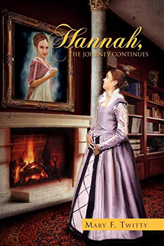 Hannah, the Journey Continues [Paperback]