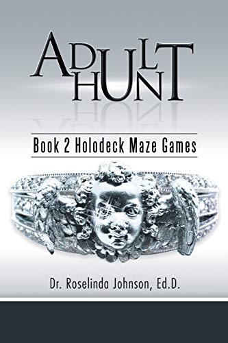 Adult Hunt Book 2 Holodeck Maze Games [Paperback]