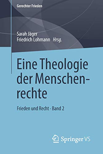 Eine Theologie der Menschenrechte Frieden und Recht   Band 2 [Paperback]