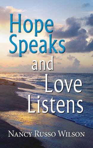 Hope Speaks And Love Listens [Paperback]