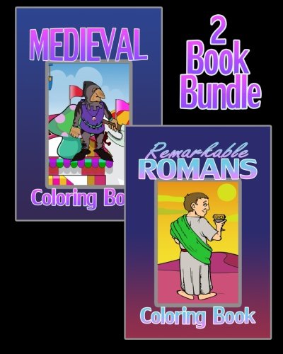 Medieval Coloring Book & Remarkable Romans Coloring Book (2 Book Bundle) [Paperback]