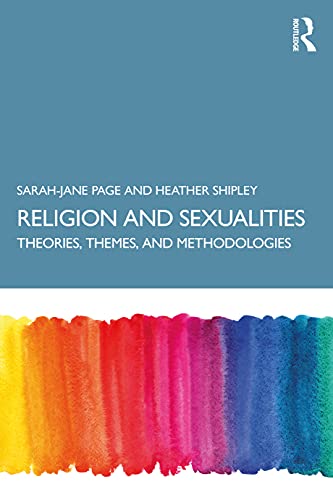 Religion and Sexualities Theories, Themes, and Methodologies [Paperback]