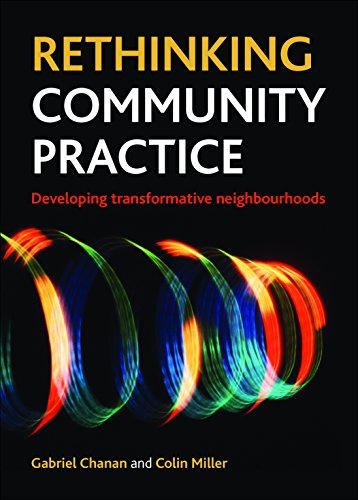 Rethinking Community Practice Developing Transformative Neighbourhoods [Hardcover]
