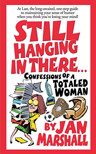 Still Hanging in There [Paperback]