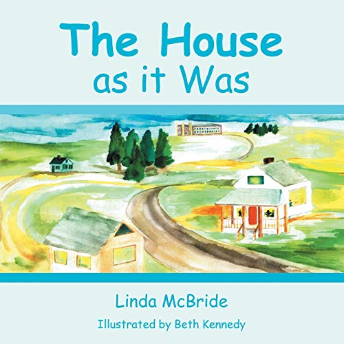 The House As It Was [Paperback]