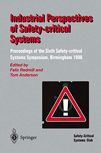 Industrial Perspectives of Safety-critical Systems Proceedings of the Sixth Saf [Paperback]