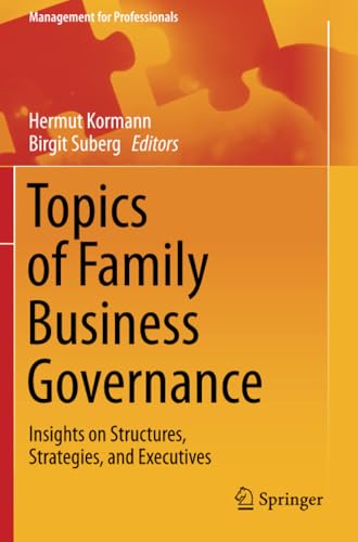 Topics of Family Business Governance Insights on Structures, Strategies, and Ex [Paperback]