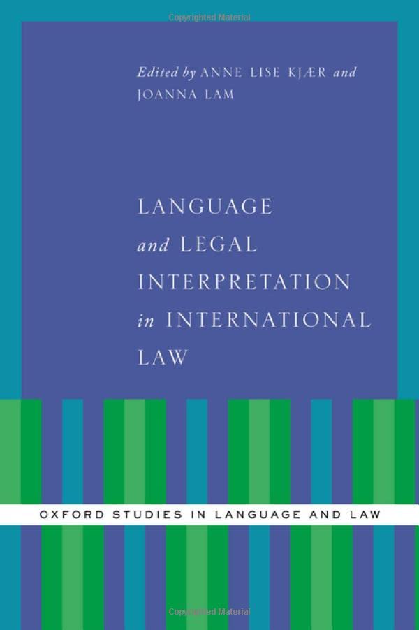 Language and Legal Interpretation in International Law [Hardcover]