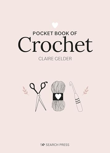 Pocket Book of Crochet Mindful crafting for beginners [Hardcover]