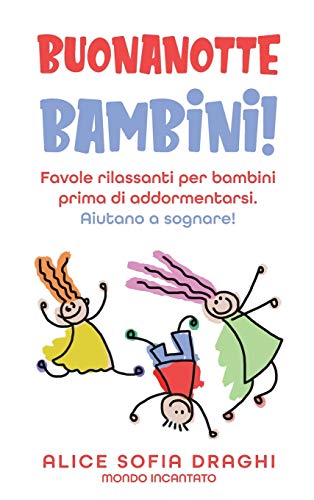 Buonanotte bambini Favole rilassanti per bambini prima di addormentarsi. Aiuta [Hardcover]
