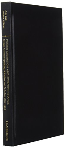 Forced Migration and Scientific Change Emigr German-Speaking Scientists and Sc [Hardcover]