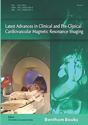 Latest Advances in Clinical and Pre-Clinical Cardiovascular Magnetic Resonance I [Paperback]