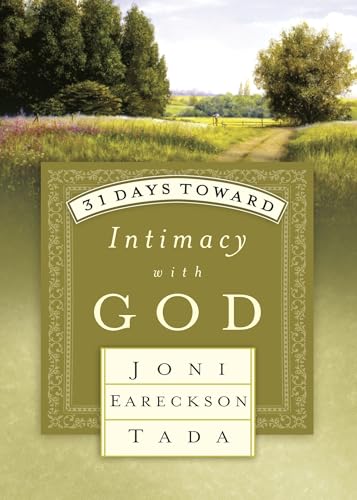 31 Days Toward Intimacy with God [Paperback]