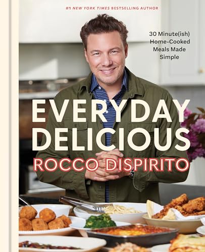 Everyday Delicious 30 Minute(ish) Home-Cooked Meals Made Simple A Cookbook [Hardcover]