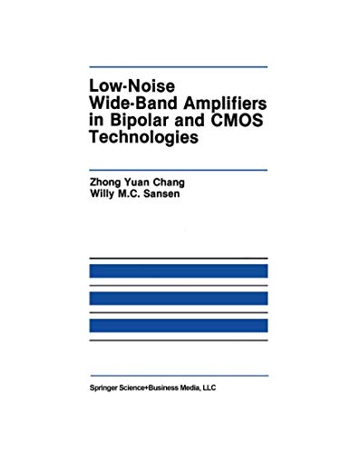 Low-Noise Wide-Band Amplifiers in Bipolar and CMOS Technologies [Hardcover]