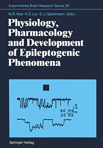 Physiology, Pharmacology and Development of Epileptogenic Phenomena [Paperback]