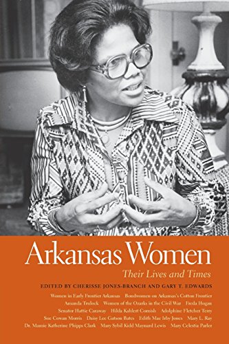 Arkansas Women Their Lives and Times [Paperback]