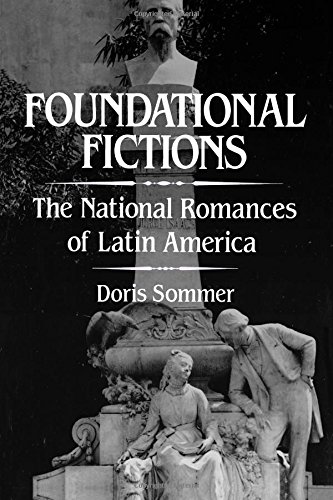 Foundational Fictions The National Romances of Latin America [Paperback]