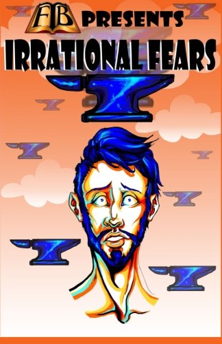 Ftb Presents Irrational Fears [Paperback]