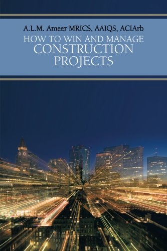 How To Win And Manage Construction Projects [Paperback]