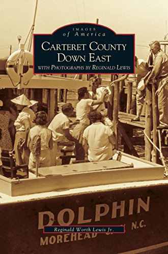 Carteret County down East [Hardcover]