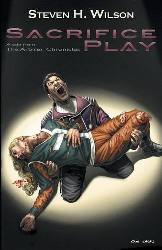 Sacrifice Play A Tale From The Arbiter Chronicles [Paperback]