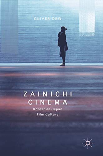 Zainichi Cinema Korean-in-Japan Film Culture [Hardcover]