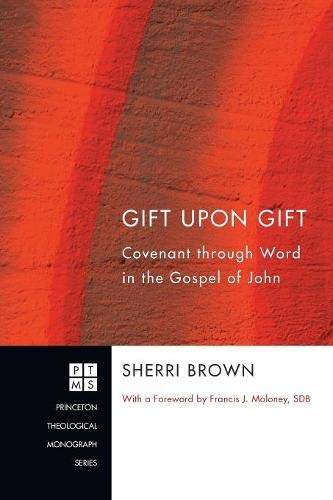 Gift Upon Gift Covenant Through Word in the Gospel of John [Paperback]