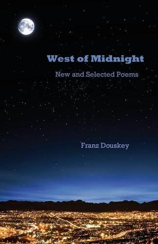 West of Midnight New and Selected Poems [Paperback]