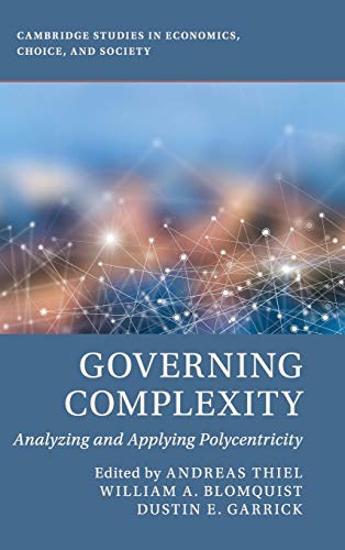 Governing Complexity Analyzing and Applying Polycentricity [Hardcover]