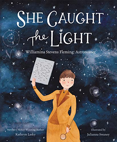 She Caught the Light: Williamina Stevens Fleming: Astronomer [Hardcover]