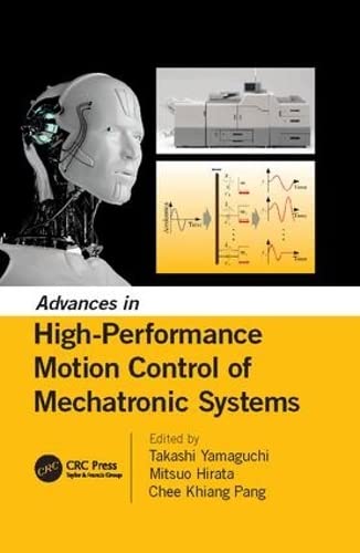 Advances in High-Performance Motion Control of Mechatronic Systems [Paperback]