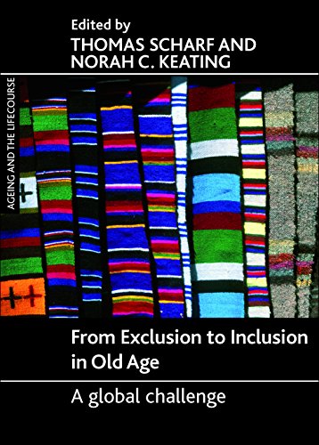 From Exclusion to Inclusion in Old Age A Global Challenge [Hardcover]