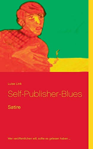 Self-Publisher-Blues (german Edition) [Paperback]