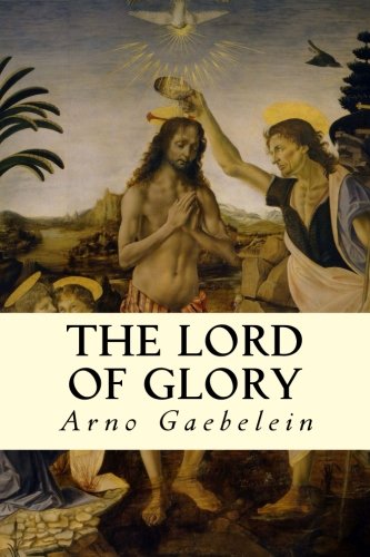 The Lord Of Glory [Paperback]