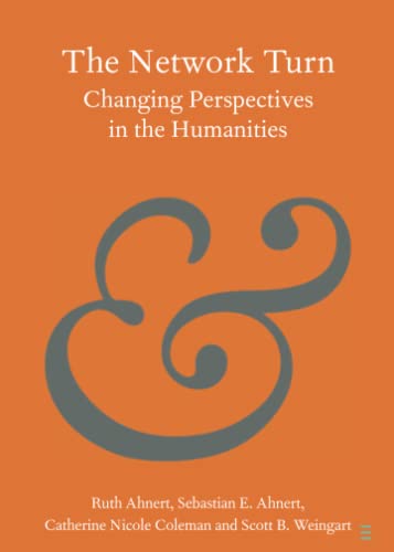 The Network Turn Changing Perspectives in the Humanities [Paperback]